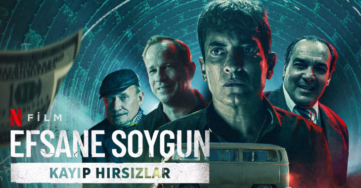 Efsane Soygun Kayıp Hırsızlar Filmi | Konusu | Oyuncuları