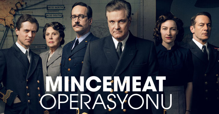 Mincemeat Operasyonu Filmi | Konusu | Oyuncuları