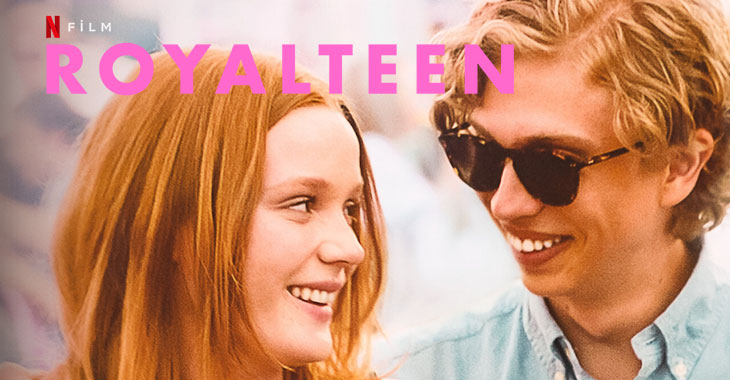 Royalteen Filmi | Konusu | Oyuncuları | Netflix