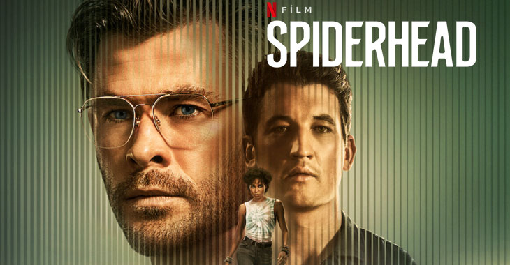 Spiderhead Filmi | Konusu | Oyuncuları | NetfliX