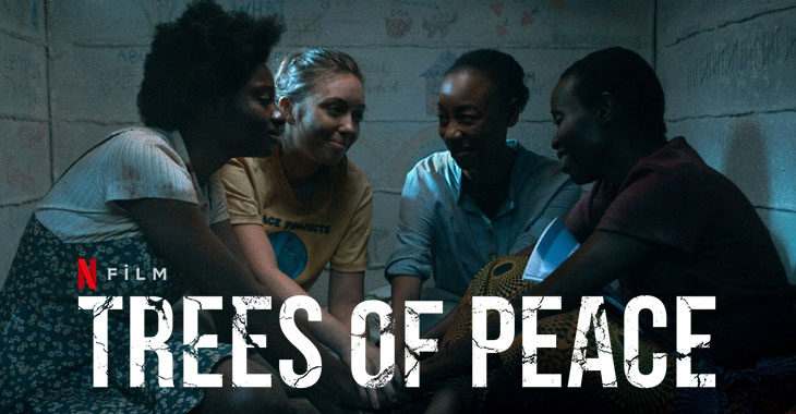 Trees of Peace Filmi | Konusu | Oyuncuları | Netflix