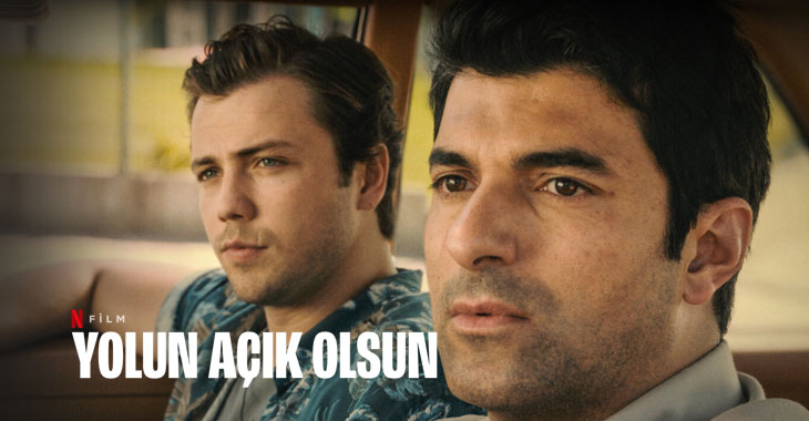 Yolun Açık Olsun Filmi | Konusu | Oyuncuları | Netflix