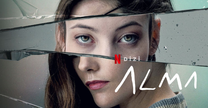 Alma Dizi | Konusu | Oyuncuları | Netflix