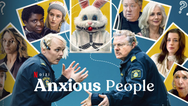 Anxious People Dizi | Konusu | Oyuncuları | Netflix