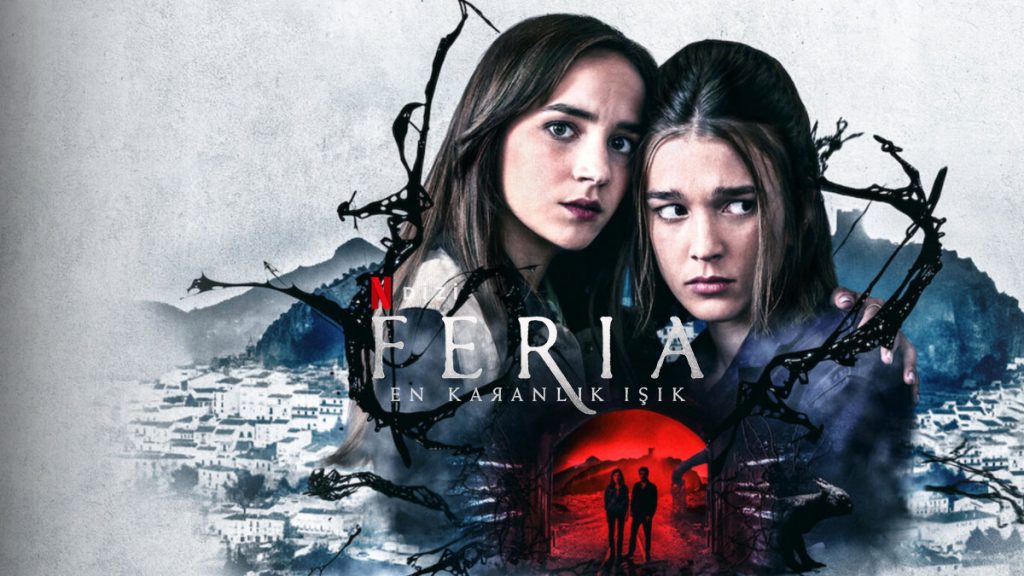 Feria En Karanlık Işık Dizi | Konusu | Oyuncuları | Netflix