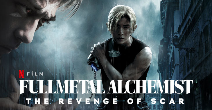Fullmetal Alchemist The Revenge of Scar Filmi | Konusu | Oyuncuları