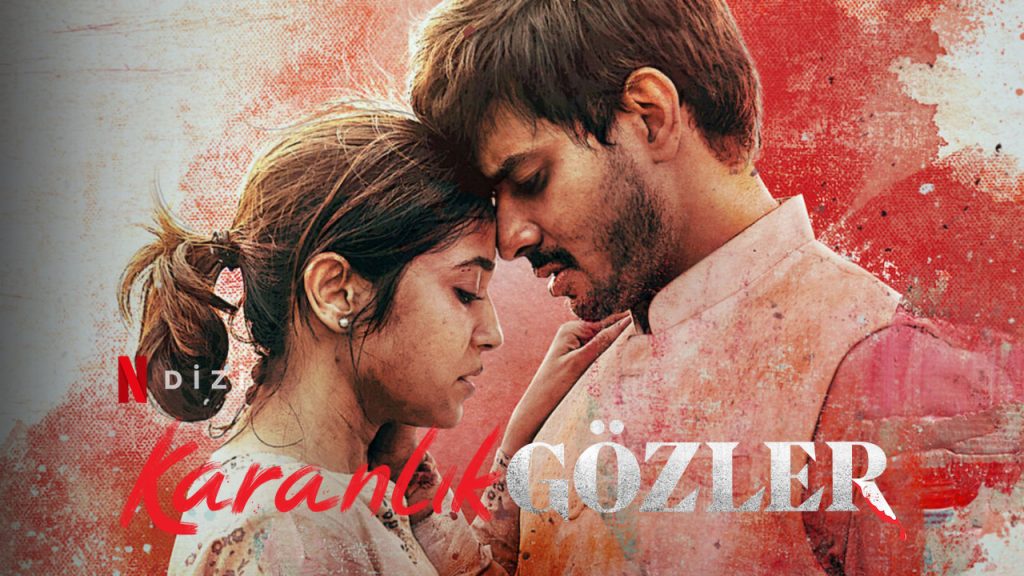 Karanlık Gözler Dizi | Konusu | Oyuncuları | Netflix