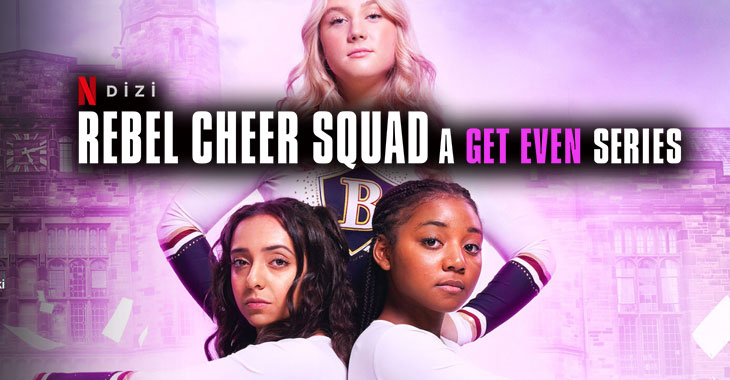 Rebel Cheer Squad A Get Even Series Dizi | Konusu