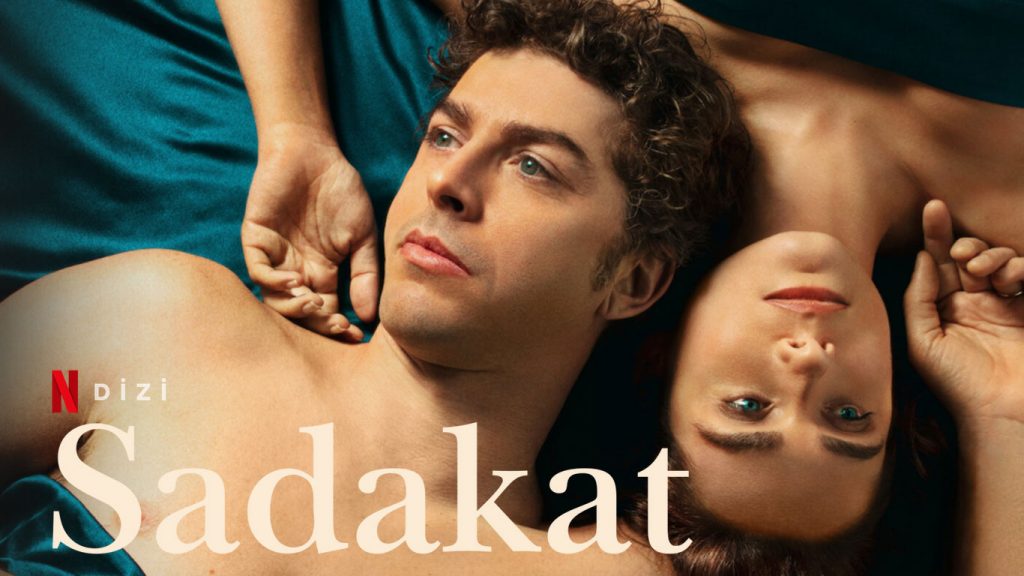 Sadakat Dizi | Konusu | Oyuncuları | Netflix
