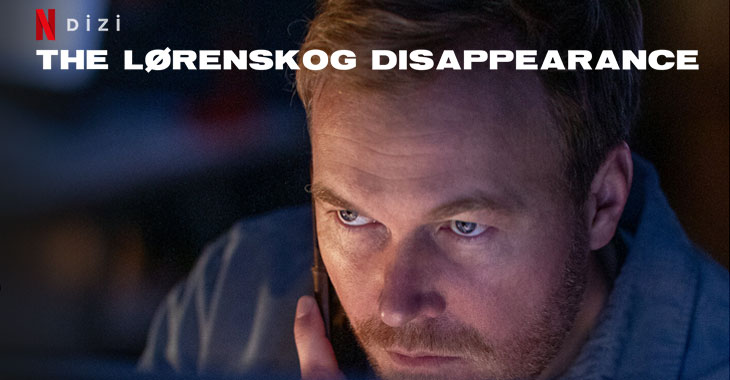 The Lørenskog Disappearance Dizi | Konusu | Oyuncuları
