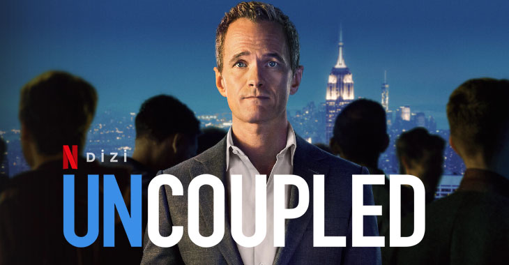 Uncoupled Dizi | Konusu | Oyuncuları | Netflix