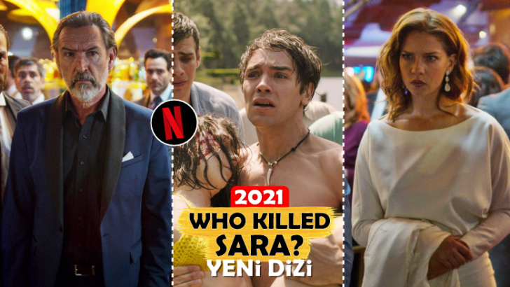 Netflix’in ‘Katil Kim?’ Temalı Yeni Dizisi “Who Killed Sara?” İzlenir mi?