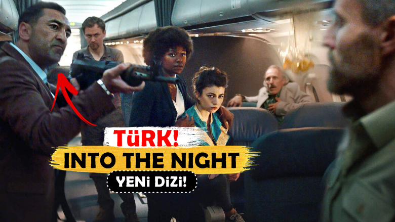 Başrolde Bir Türk! Yeni Netflix Dizi Tavsiyesi: “Into the Night”
