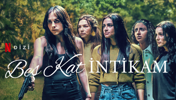 Beş Kat İntikam Dizi | Konusu | Oyuncuları | Netflix