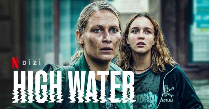 High Water Dizi | Konusu | Oyuncuları | Netflix