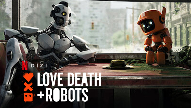 Love Death & Robots 2.sezon ne zaman yayınlanacak? Netflix