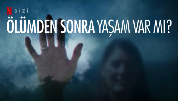 Ölümden Sonra Yaşam Var mı? Belgesel Dizi | Konusu
