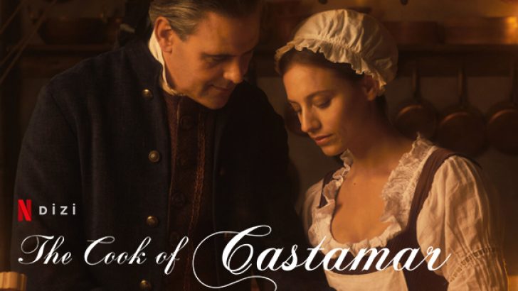 The Cook of Castamar Dizi | Konusu | Oyuncuları | Netflix
