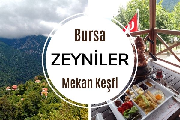Zeyniler Köyü Nerede? Kahvaltısı, Gezilecek Yerler