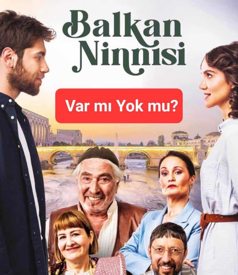 30 Ağustos Balkan Ninnisi Var mı Yok mu Yeni Bölüm Ne Zaman?