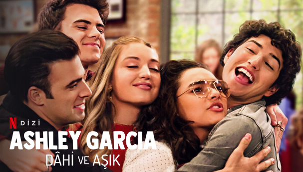 Ashley Garcia Dahi ve Aşık Dizi | Konusu | Oyuncuları