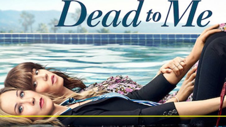 Dead To Me Dizi | Konusu – Oyuncuları – 2.Sezon