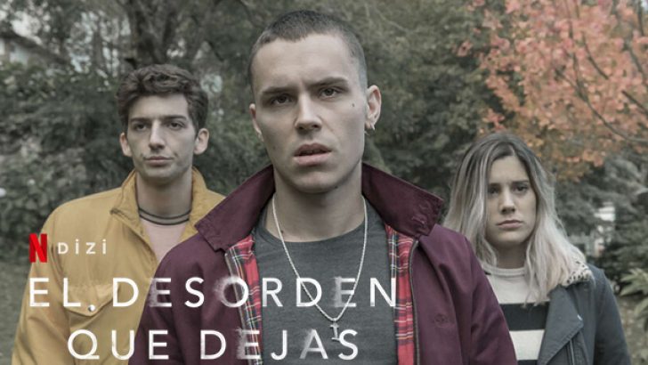 El desorden que dejas | Dizi | Konusu | Oyuncuları | Netflix
