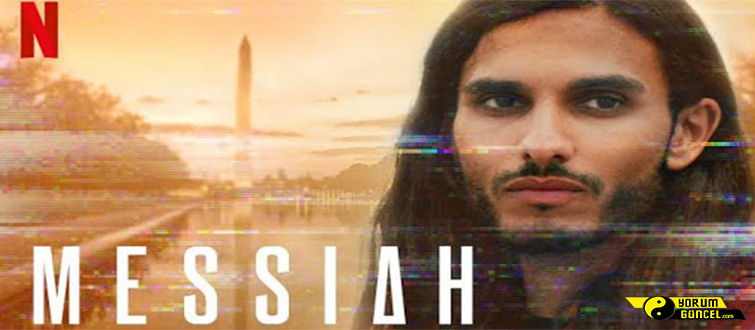 Netflix’in tartışma yaratan dizisi Messiah (dizi) incelemesi