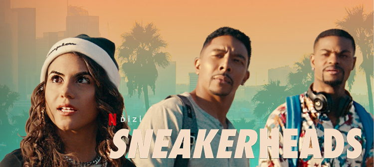 Sneakerheads Dizi | Konusu | Oyuncuları | Netflix