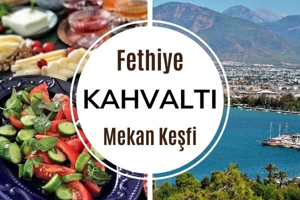 Fethiye’de En Doyurucu 11 Kahvaltı Yeri