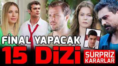 2023 Yılında Final Yapacak Bitecek 15 Dizi