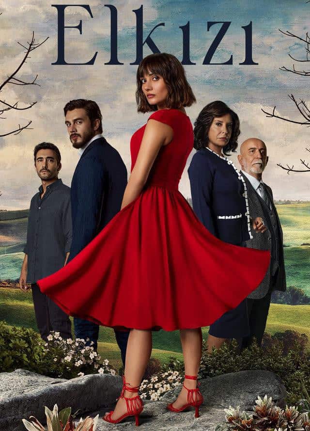 El Kızı Dizisi Oyuncu Kadrosu Konusu Kanalı (2021)