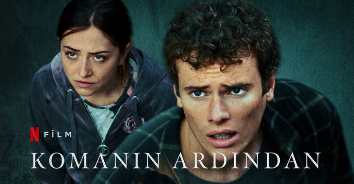 Komanın Ardından Filmi | Konusu | Oyuncuları