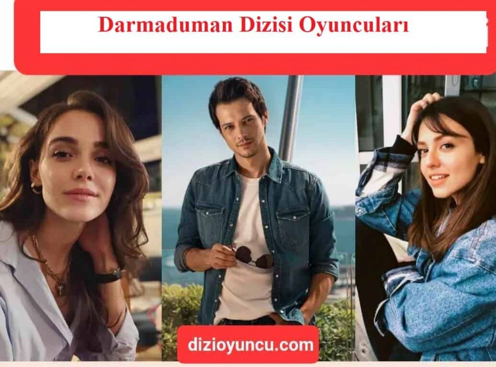 Darmaduman Dizisi Oyuncuları Kadrosu Konusu