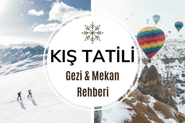 Türkiye’de Kış Tatili İçin En İyi 10 Adres