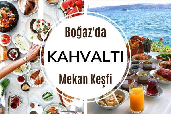 Boğaz’da Kahvaltı: En İyi 16 Mekan