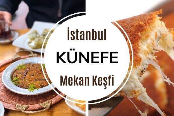 İstanbul’da Efsane Künefenin 11 Adresi
