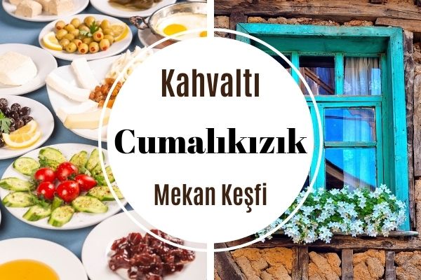 Cumalıkızık Köyü’nün En İyi 10 Kahvaltıcısı