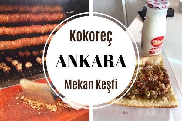 En İyi Ankara Kokoreççileri: 12 Meşhur Mekan