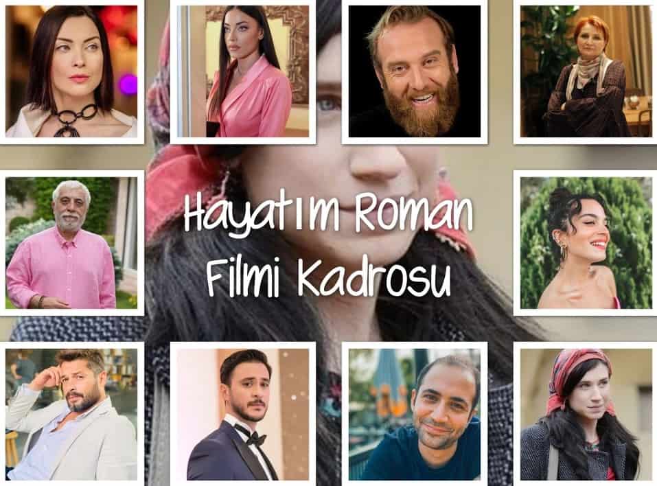 Hayatımız Roman Filmi Oyuncuları Kadrosu Konusu