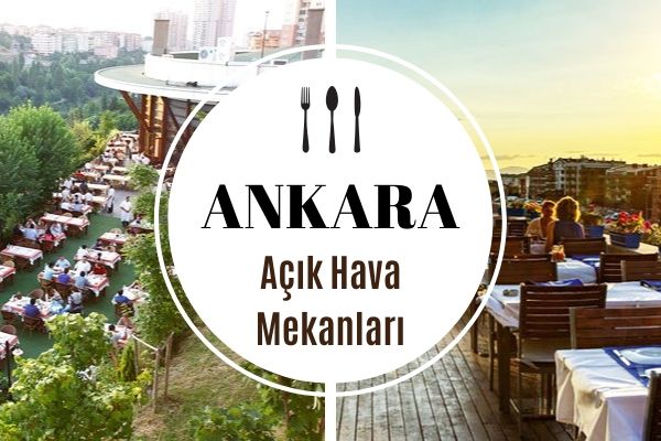 Ankara’nın En İyi 8 Açık Hava Mekanı
