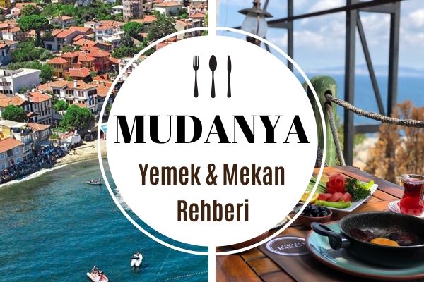 Mudanya ve Trilye’de Ne Yenir? En İyi 10 Mekan
