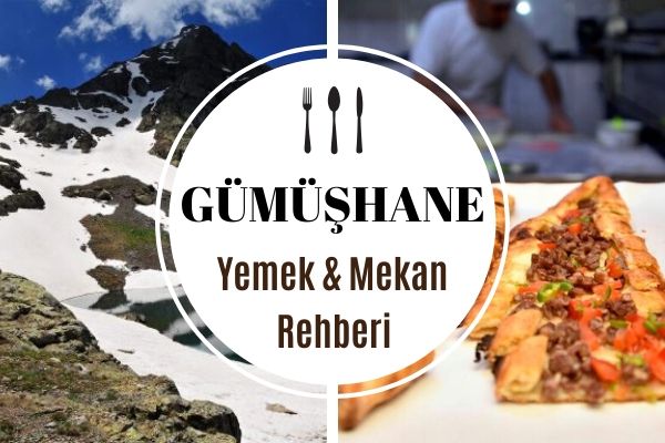 Gümüşhane’de Ne Yenir? Lezzeti Meşhur 4 Mekan