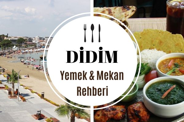 Didim’de Ne Yenir? Lezzeti Meşhur 10 Mekan