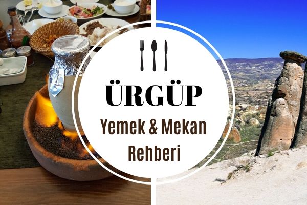 Ürgüp’te Ne Yenir? Çok Beğenilen 17 Mekan