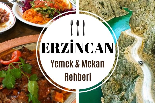 Erzincan’da Ne Yenir? En Leziz 12 Restoran