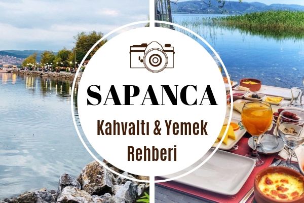 Sapanca Kahvaltı Mekanları, En İyi 10 Restoran