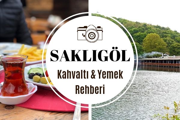 Şile Saklıgöl Kahvaltı Fiyatları & Yemek Rehberi
