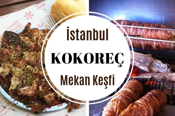 İstanbul’da Müdavimi Olacağınız 10 Kokoreççi