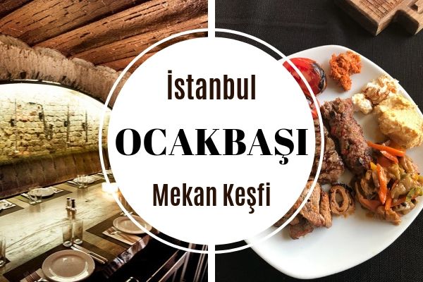 İstanbul’un En İyi 10 Ocakbaşı Mekanı
